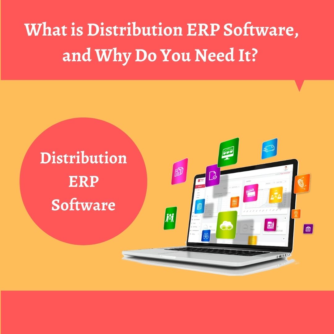 What is Best Distribution ERP Software? Why Do You Need It?